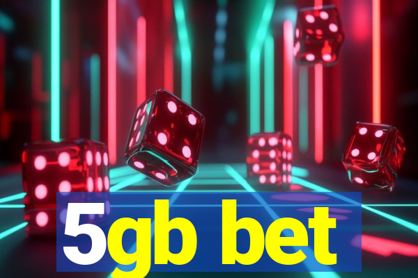 5gb bet